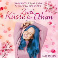 Zwei Küsse für Ethan - Samantha Halama - Hörbuch
