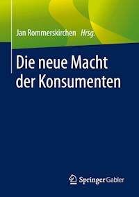 Die neue Macht der Konsumenten -  - E-Book