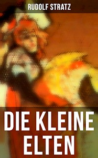 Die kleine Elten - Rudolf Stratz - E-Book
