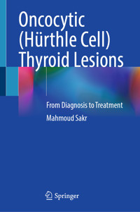Oncocytic (Hürthle Cell) Thyroid Lesions - Mahmoud Sakr - E-Book