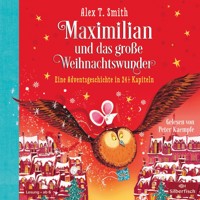 Maximilian und das große Weihnachtswunder (Maximilian 2) - Alex T. Smith - Hörbuch