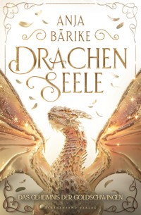 Drachenseele (Band 2) - Anja Bärike - E-Book