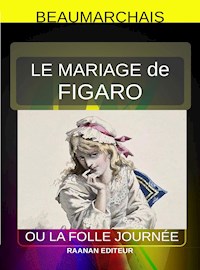 le Mariage de Figaro - Beaumarchais - E-Book