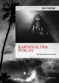 KARNEVAL DER FURCHT - Day Keene - E-Book