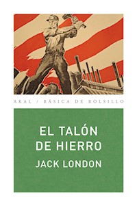 El talón de hierro - Jack  London - E-Book