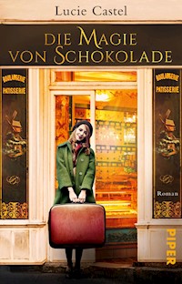 Die Magie von Schokolade - Lucie Castel - E-Book