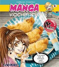 Manga Kochbuch japanisch - Angelina Paustian - E-Book