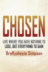Chosen - BraRysheyia Simpson - E-Book