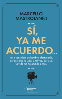 Sí, ya me acuerdo… - Marcello Mastroianni - E-Book