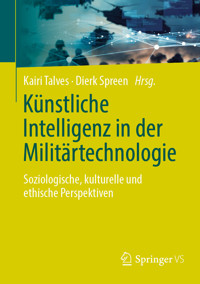 Künstliche Intelligenz in der Militärtechnologie -  - E-Book