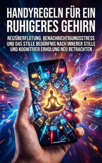 Handyregeln für ein ruhigeres Gehirn - Oliver Reuter - E-Book