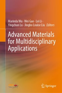 Advanced Materials for Multidisciplinary Applications -  - E-Book