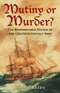 Mutiny or Murder? - Conor Reidy - E-Book