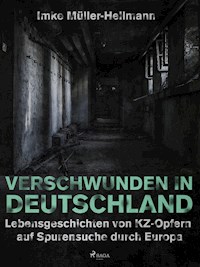 Verschwunden in Deutschland - Imke Müller-Hellmann - E-Book