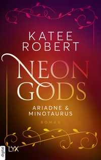 Neon Gods - Ariadne & Minotaurus - Katee Robert - E-Book