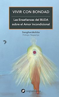 Vivir con bondad - Sangharakshita - E-Book