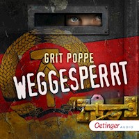 Weggesperrt - Grit Poppe - E-Book + Hörbuch