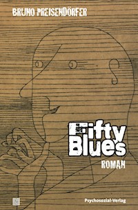 Fifty Blues - Bruno Preisendörfer - E-Book
