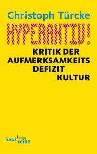 Hyperaktiv! - Christoph Türcke - E-Book