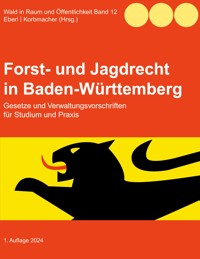 Forst- und Jagdrecht in Baden-Württemberg -  - E-Book