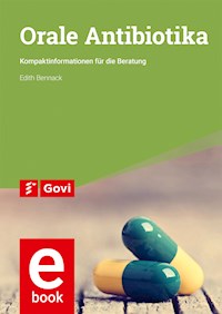 Orale Antibiotika - Edith Bennack - E-Book