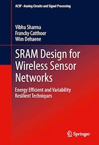 SRAM Design for Wireless Sensor Networks - Vibhu Sharma - E-Book