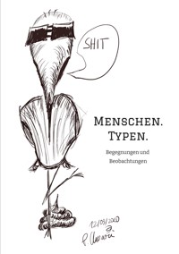 Menschen. Typen. - Philipp Charaoui - E-Book