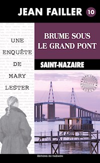Brume sous le grand pont - Jean Failler - E-Book