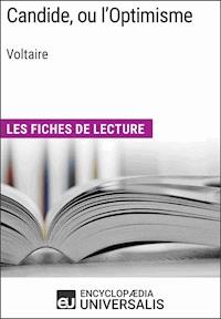Candide, ou l'Optimisme de Voltaire - Encyclopaedia Universalis - E-Book