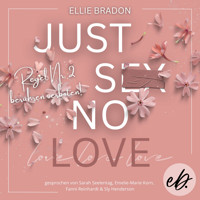 JUST SEX NO LOVE 2 - Ellie Bradon - Hörbuch