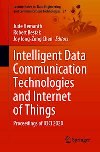 Intelligent Data Communication Technologies and Internet of Things -  - E-Book