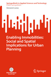 Enabling Immobilities: Social and Spatial Implications for Urban Planning - Giovanni Lanza - E-Book
