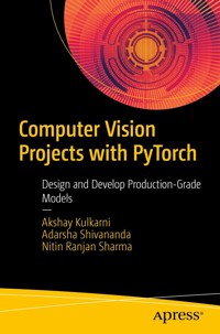 Computer Vision Projects with PyTorch - Akshay Kulkarni - E-Book