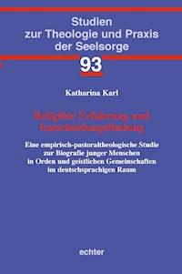 Religiöse Erfahrung und Entscheidungsfindung - Katharina Karl - E-Book