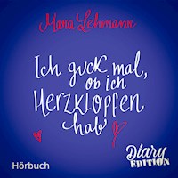 Ich guck mal, ob ich Herzklopfen habe - Mara Lehmann - Hörbuch