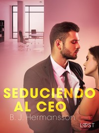 Seduciendo al CEO - B. J. Hermansson - E-Book