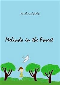 Melinda in the Forest - Karolina Jekiełek - E-Book