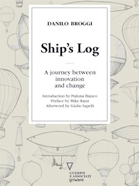 Ship’s Log. A journey between innovation and change - Danilo Broggi - E-Book