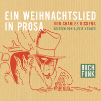 Ein Weihnachtslied in Prosa (Ungekürzt) - Charles Dickens - Hörbuch