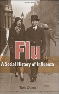 Flu: A Social History of Influenza - Tom Quinn - E-Book