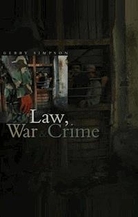 Law, War and Crime - Gerry J. Simpson - E-Book