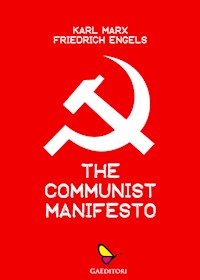 The Communist Manifesto - Engels Friedrich - E-Book