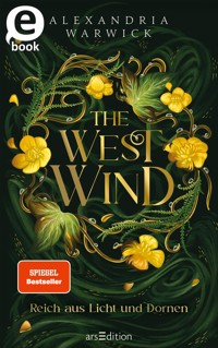 The West Wind – Reich aus Licht und Dornen (The Four Winds 2) - Alexandria Warwick - E-Book