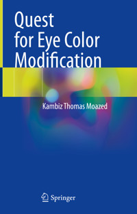 Quest for Eye Color Modification - Kambiz Thomas Moazed - E-Book