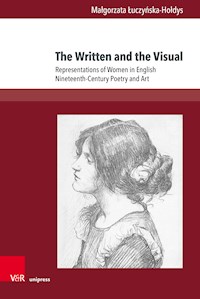 The Written and the Visual - Małgorzata Łuczyńska-Hołdys - E-Book