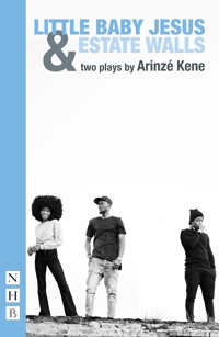 Little Baby Jesus & Estate Walls - Arinzé Kene - E-Book