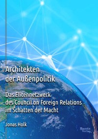 Architekten der Außenpolitik - Jonas Holk - E-Book