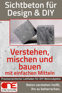 Sichtbeton für Design & DIY - ONE Design - E-Book
