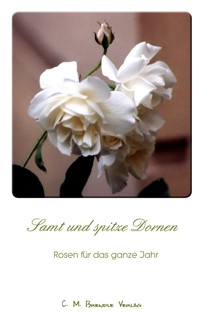 Samt und spitze Dornen -  - E-Book
