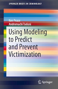 Using Modeling to Predict and Prevent Victimization - Ken Pease - E-Book
